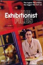 Watch The Exhibitionist Files Megashare