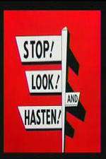 Watch Stop! Look! And Hasten! Online Megashare
