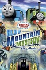 Watch Thomas & Friends: Blue Mountain Mystery Megashare