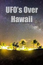 Watch UFOs Over Hawaii Megashare