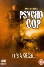 Watch Psycho Cop Megashare