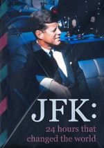 Watch JFK: 24 Hours That Change the World Online Megashare