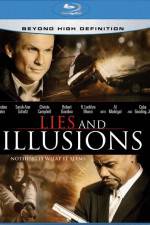 Watch Lies & Illusions Megashare