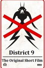 Watch District 9 The Original Short Film Megashare