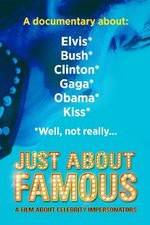 Watch Just About Famous Megashare