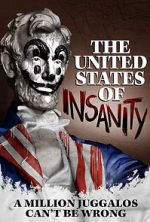 Watch The United States of Insanity Megashare