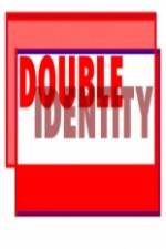 Watch Double Identity Megashare