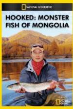 Watch National Geographic Hooked Monster Fish of Mongolia Megashare