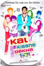 Watch Kal Kissne Dekha Megashare