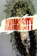 Watch Animosity Megashare