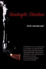 Watch Goodnight, Charlene Megashare
