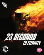 Watch 23 Seconds to Eternity Megashare