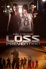 Watch Loss Prevention Megashare