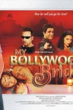Watch My Bollywood Bride Megashare