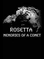 Watch Rosetta: Memories of a Comet Megashare