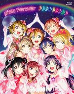 Watch \'s Final LoveLive! \'sic Forever Online Megashare
