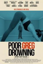 Watch Poor Greg Drowning Megashare