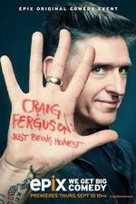 Watch Craig Ferguson: Just Being Honest Megashare