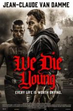 Watch We Die Young Megashare