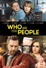 Watch Who Are You People Megashare