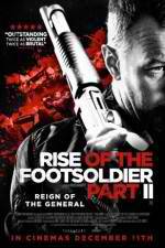 Watch Rise of the Footsoldier Part II Megashare