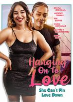 Watch Hanging on to Love Megashare
