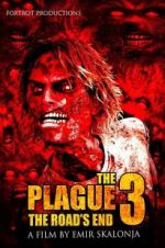 Watch The Plague 3: The Road\'s End Megashare