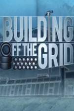 Watch Building Off the Grid Megashare