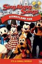 Watch Disney Sing-Along-Songs Disneyland Fun Megashare
