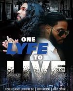 Watch One Lyfe to Life Online Megashare