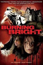 Watch Burning Bright Megashare