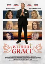 Watch Without Grace Online Megashare