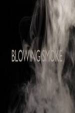 Watch Blowing Smoke Megashare