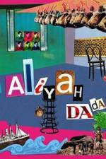 Watch Aliyah DaDa Megashare