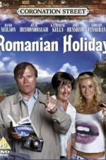Watch Coronation Street: Romanian Holiday Megashare