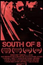 Watch South of 8 Megashare