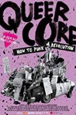 Watch Queercore: How To Punk A Revolution Megashare