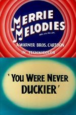 Watch You Were Never Duckier (Short 1948) Megashare