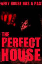 Watch The Perfect House Megashare