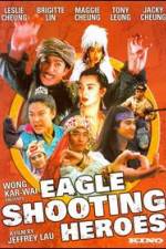 Watch The Eagle Shooting Heroes Megashare