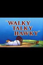 Watch Walky Talky Hawky (Short 1946) Megashare