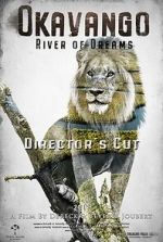 Watch Okavango: River of Dreams - Director's Cut Megashare