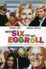 Watch With Six You Get Eggroll Online Megashare