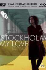 Watch Stockholm, My Love Megashare