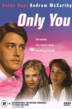 Watch Only You Megashare