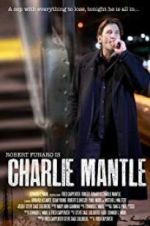 Watch Charlie Mantle Megashare