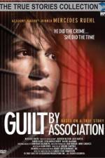 Watch Guilt by Association Megashare
