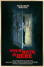 Watch Your Date Is Here (Short 2017) Megashare