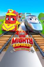 Watch Mighty Express: Mighty Trains Race Megashare