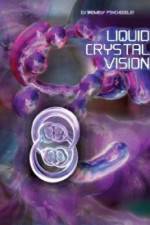 Watch Liquid Crystal Vision Megashare